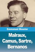 Malraux, Camus, Sartre, Bernanos (in French)