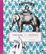 Manual de Recreo: Para uso de Niños Imaginativos y Curiosos (Trampantojo)