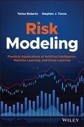 Risk Modeling: Practical Applications of Artificial Intelligence, Machine Learning, and Deep Learning