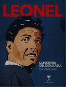 LEONEL. La historia del ídolo azul