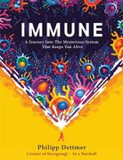 Immune: The new Book From Kurzgesagt - a Gorgeously Illustrated Deep Dive Into the Immune System 