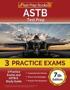 ASTB Test Prep: 3 Practice Exams and ASTB-E Study Guide [7th Edition] (en Inglés)