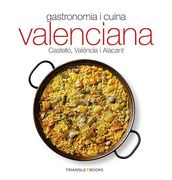 Gastronomia i cuina valenciana. Castelló, València i Alacant (Sèrie 4)