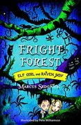 Fright Forest. Marcus Sedgwick (Elf Girl and Raven Boy) (en Inglés)