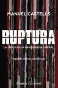 Ruptura [2. ª Edición]: La Crisis de la Democracia Liberal (Alianza Ensayo)