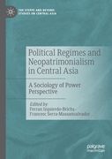 Political Regimes and Neopatrimonialism in Central Asia: A Sociology of Power Perspective