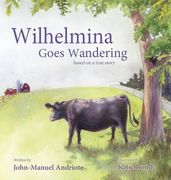 Wilhelmina Goes Wandering (en Inglés)