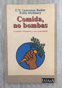 COMIDA, NO BOMBAS. Combatir el hambre y crear comunidad (en Castellano)