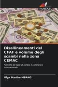 Disallineamenti del CFAF e volume degli scambi nella zona CEMAC (en Italiano)
