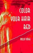 color your hair red: a story of one woman's liberation