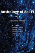Anthology of Sci-Fi V18, the Pulp Writers (en Inglés)