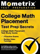 College Math Placement Test Prep Secrets - College Math Placement Test Study Guide, 3 Practice Exams, Review Video Tutorials: [2nd Edition also covers (en Inglés)