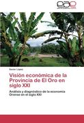Visión económica de la Provincia de El Oro en siglo XXI