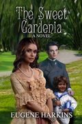 The Sweet Gardenia (en Inglés)