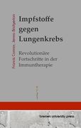 Impfstoffe Gegen Lungenkrebs: Revolutionäre Fortschritte in der Immuntherapie (en Alemán)