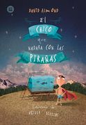 El Chico Que Nadaba Con Las Pirañas (in Spanish)