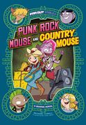 Punk Rock Mouse and Country Mouse: A Graphic Novel (Far out Fables) (en Inglés)