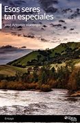 Esos Seres tan Especiales