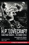Fungi From Yuggoth, the Sonnet Cycle: A Pulp-Lit Annotated Edition; Contextualized With a Selection of Other Lovecraft Poems (en Inglés)