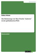 Die Bedeutung von max Frischs "Andorra" in der Globalisierten Welt (en Alemán)