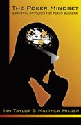 the poker mindset,essential attitudes for poker success (en Inglés)