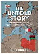 The Untold Story. The story behind the headlines – secrets from Libya, the IRA, and a KGB friendship that changed everything