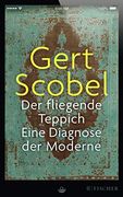 Der Fliegende Teppich: Eine Diagnose der Moderne (en Alemán)
