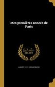 Mes premières années de Paris (en Francés)