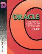 Oracle: Arquitectura, administración y optimización