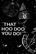 That Hoodoo You Do! (en Inglés)
