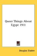queer things about egypt 1911 (en Inglés)