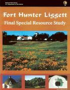 Fort Hunter Liggett Final Special Resource Study (en Inglés)