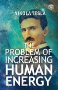 The Problem of Increasing Human Energy (en Inglés)