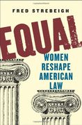 Equal: Women Reshape American law (en Inglés)
