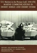 U.S. Marines in the Persian Gulf, 1990-1991: Marine Communications in Desert Shield and Desert Storm