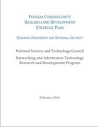Federal Cybersecurity Research and Development Strategic Plan: 2016