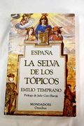 España, la Selva de los Topicos