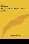naenia: or voices from the silent land (1885) (en Inglés)
