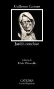 Jardín Concluso: (Obra Poética 1999-2009) (Letras Hispánicas)