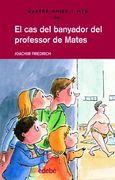 El Cas Del Banyador Del Professor de Mates (QUATRE AMICS I MIG)