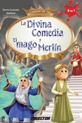 La Divina Comedia y el Mago Merlín (Clásicos de Oro)