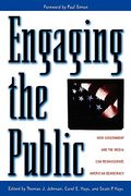 engaging the public: how government and the media can reinvigorate american democracy (en Inglés)
