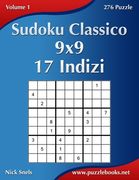 Sudoku Classico 9x9 - 17 Indizi - Volume 1 - 276 Puzzle (en Italiano)