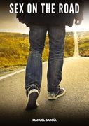 Sex on the Road: Explicit gay Erotic Stories in Italian for Adults