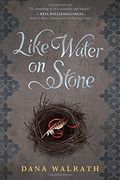 Like Water on Stone (en Inglés)