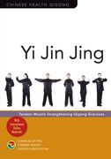 Yi Jin Jing: Tendon-Muscle Strengthening Qigong Exercises (en Inglés)