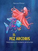 El pez arcoiris descubre el océano profundo