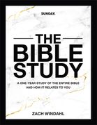 The Bible Study: A One-Year Study of the Entire Bible and How It Relates to You (en Inglés)