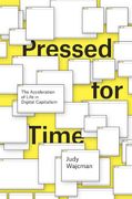 Pressed for Time: The Acceleration of Life in Digital Capitalism (en Inglés)