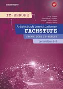 IT-Berufe: Fachstufe Technische IT-Berufe Lernfelder 6-9 Arbeitsbuch (in German)